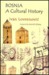 Bosnia: A Cultural History