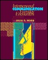 Interpersonal Communication: Everyday Encounters
