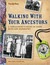 Walking with Your Ancestors: A Genealogist's Guide to Using Maps and Geography