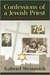 Confessions of a Jewish Priest: From Secular Jewish War Refugee to Physicist and Episcopal Clergyman