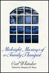 Midnight Musings of a Family Therapist