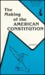 The Making of the American Constitution