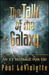 The Talk of the Galaxy: An Et Message for Us?