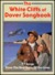 The White Cliffs of Dover Songbook