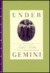 Under Gemini: A Memoir