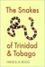 The Snakes of Trinidad and Tobago