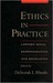 Ethics in Practice: Lawyers' Roles, Responsibilities, and Regulation