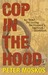 Cop in the Hood: My Year Policing Baltimore's Eastern District