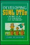 Developing SGML Dtds: From Text to Model to Markup