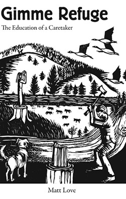 Gimme Refuge: The Education of a Caretaker