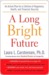 A Long Bright Future by Laura Carstensen A Long Bright Future by Laura Carstensen