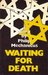 Waiting for Death: A Diary