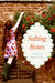 Salting Roses