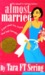 Almost Married: A Novel about Love, Longing, and Last Hurrahs