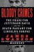 Bloody Crimes: The Chase for Jefferson Davis and the Death Pageant for Lincoln's Corpse