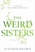The Weird Sisters