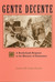 Gente Decente: A Borderlands Response to the Rhetoric of Dominance