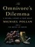 The Omnivore's Dilemma by Michael Pollan The Omnivore's Dilemma by Michael Pollan