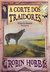A Corte dos Traidores (A Saga do Assassino, #3)