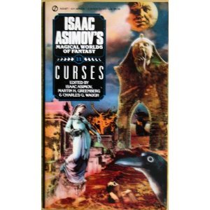 Asimov Fantasies: Curses (Isaac Asimov's Magical Worlds of Fantasy #11)