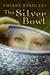 The Silver Bowl (Silver Bowl, #1)