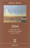 2666. La parte dei critici - La parte di Amalfitano - La parte di Fate