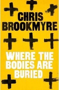 Where the Bodies Are Buried - Christopher Brookmyre