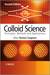 Colloid Science: Principles, Methods and Applications