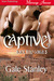 Captive (Black Wolf Gorge, #3)