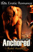 Anchored (Belonging, #1)