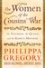 The Women of the Cousins' War: The Duchess, the Queen, and the King's Mother