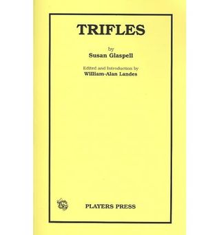 Trifles By Susan Glaspell Essay