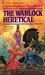 The Warlock Heretical (Warlock Series, #7)