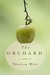 The Orchard: A Memoir