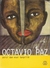 Octavio Paz: Puisi dan Esai Terpilih