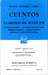 Cuentos y Cuaresmas del Duque Job. Cuentos Frágiles. Cuentos Color de Humo. Primeros Cuentos. Últimos Cuentos. Prólogo y Capítulos de Novelas. (Sepan Cuantos, #19)