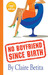 No Boyfriend Since Birth