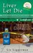 Liver Let Die (A Clueless Cook Mystery, #1)