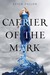 Carrier of the Mark by Leigh Fallon Carrier of the Mark by Leigh Fallon