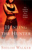 Hunting the Hunter by Shiloh Walker Hunting the Hunter by Shiloh Walker