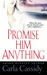 Promise Him Anything