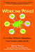 Work the Pond!: Use the Power of Positive Networking to Leap Forward in Work and Life