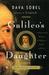 Galileo's Daughter: A Historical Memoir of Science, Faith and Love