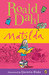Matilda by Roald Dahl Matilda by Roald Dahl