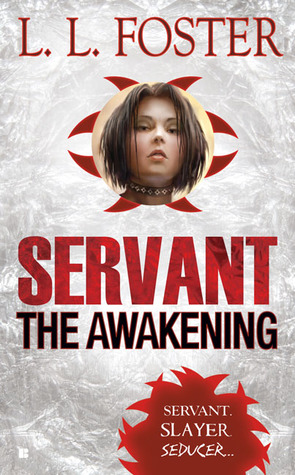 Servant: The Awakening (Servant, #1)