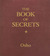 The Book of Secrets: Keys to Love and Meditation