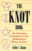 The Knot Book: An Elementary Introduction to the Mathematical Theory of Knots