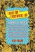 I Have Fun Everywhere I Go: Savage Tales of Pot, Porn, Punk Rock, Pro Wrestling, Talking Apes, Evil Bosses, Dirty Blues, American Heroes, and the