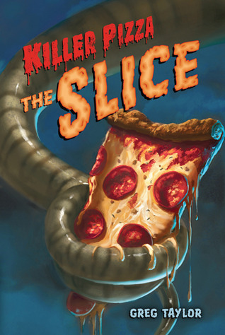 The Slice (Killer Pizza Series)