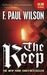 The Keep by F. Paul Wilson The Keep by F. Paul Wilson